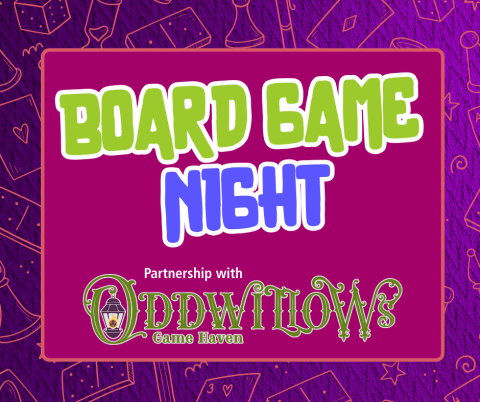 Text reads Board Game Night Sponsored by Oddwillow's