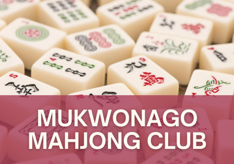 Text reads Mukwonago Mahjong Club with an image of a tiles in the background.